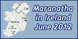 Maranatha in Ireland June 2012