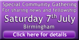 Special Community Gathering - Saturday 7th July - Birmingham - click for details
